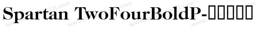 Spartan TwoFourBoldP字体转换